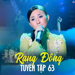 Rạng Đông Tuyển Tập 63