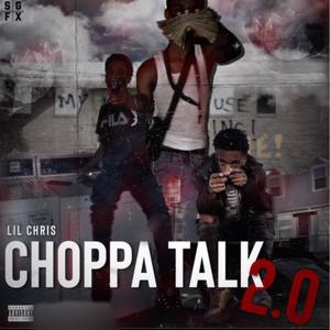 Choppa Talk 2.0 (Explicit)