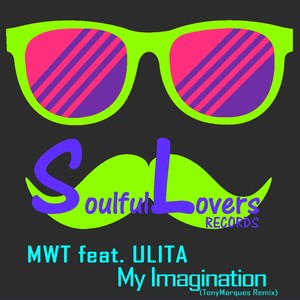 My Imagination (Tony Marques Remix)