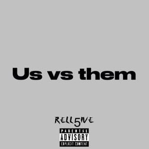 Us vs Them (Explicit)