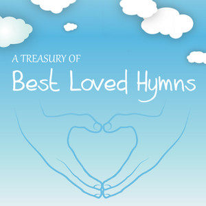 A Treasury of Best Loved Hymns