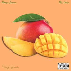 Mango Season. (Explicit)