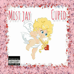 Cupid (Explicit)