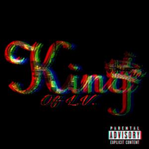 King Of L.V. (feat. Eddie Fuse) [Explicit]