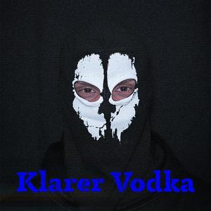 Klarer Vodka (Explicit)