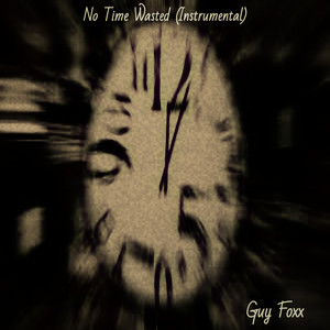 No Time Wasted (Instrumental)