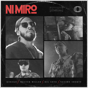 Ni Miro (feat. Neutro Shorty) (Explicit)