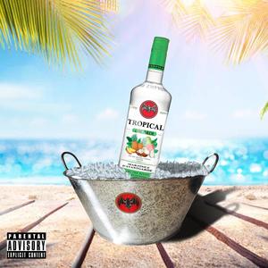 TROPICAL BACARDI (Explicit)