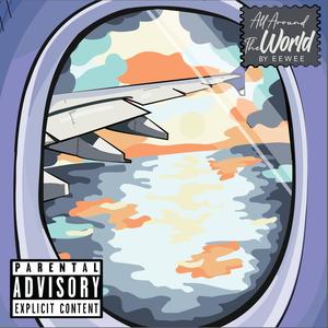 All Around the World (Explicit)