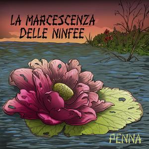 La marcescenza delle ninfee (Explicit)