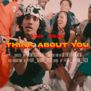 Think About You (feat. K2RaW) (Explicit)