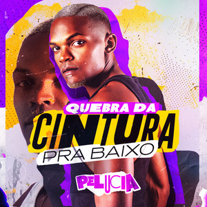 Quebra da Cintura pra Baixo (Explicit)