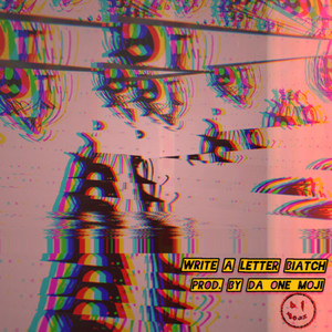 WRITE A LETTER BIATCH (Explicit)