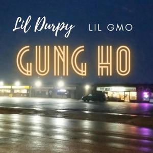 Gung Ho (feat. Lil Gmo) [Explicit]