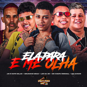 ELA PARA E ME OLHA (Explicit)