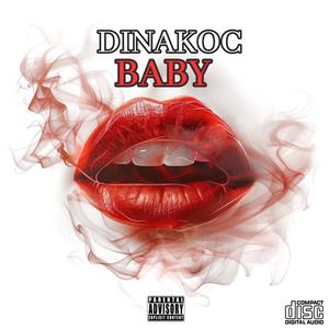 Baby (feat. Dinakoc) [Explicit]