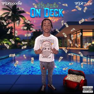 On deck (feat. MG Poodie & MG Rae) (Explicit)