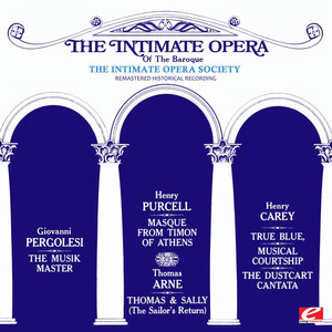 The Intimate Opera Of The Baroque (Remastered Historical Recording)