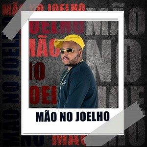 Mão no Joelho (Explicit)