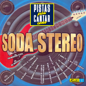 Pistas Para Cantar Como Soda Estereo