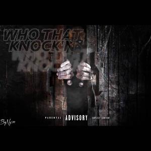 Who That Knock'n (SBE Anthem) [Explicit]