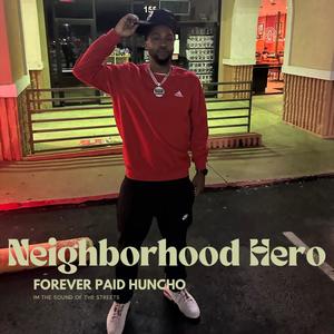 Neighborhood Hero (Explicit)