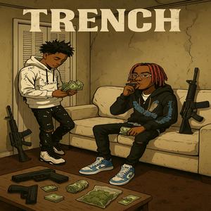 Trench (feat. S4TKhii) (Explicit)
