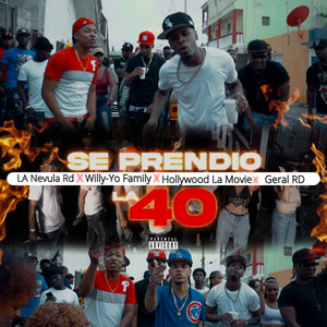 Se Prendio la 40 (Explicit)