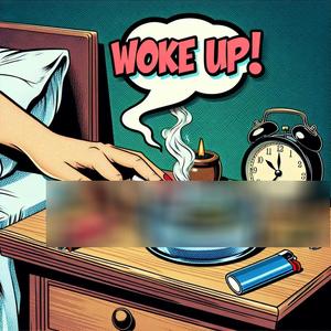 WOKE UP! (Explicit)