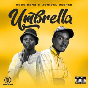 Umbrella (feat. Gogo Binty & Tsen Mullah)