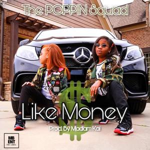 Like Money (feat. Emoni Diamond & Peyton Gabrielle)