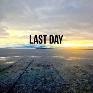 Last Day (feat. JT Nebeker)