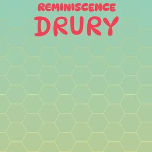 Reminiscence Drury