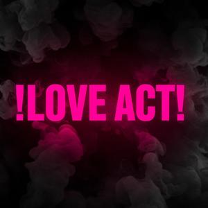!LOVEACT! (Explicit)