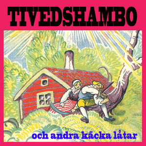 Tivedshambo och andra käcka låtar