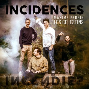 Incidences (Les Célestins)