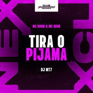 Tira o Pijama (Explicit)
