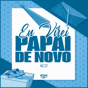 Eu Virei Papai De Novo (Explicit)