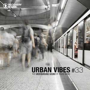 Urban Vibes - The Underground Sound of House Music 3.3