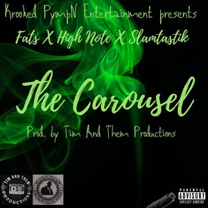 The Carousel(feat. Fats & Slamtastik) (Explicit)