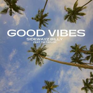 Good Vibes (Radio Edit|Explicit)