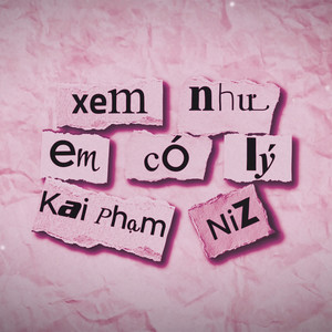 Xem Nhu Em Co Ly (Explicit)