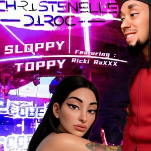 Sloppy Toppy (Explicit)