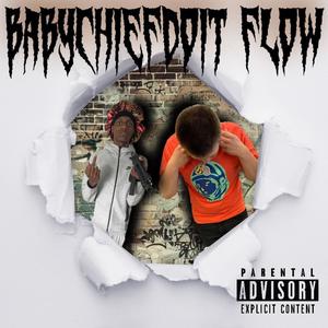 BABYCHIEFDOIT FLOW (feat. Paidway) (Explicit)