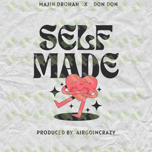 Self Made (feat. Don Don) [Explicit]