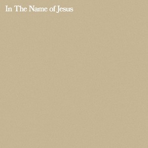 In The Name Of Jesus
