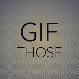 Gif Those