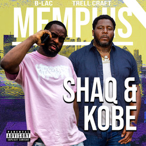 Memphis Shaq and Kobe (Explicit)