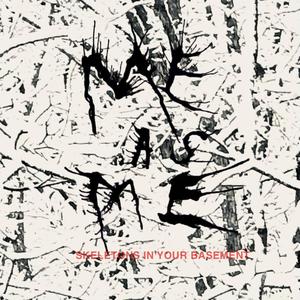 Skeletons In Your Basement (Explicit)