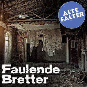 Faulende Bretter